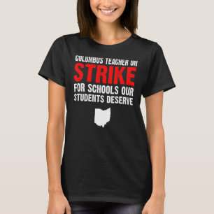 T-shirt En grève Columbus Ohio School Teachers Strike Oh