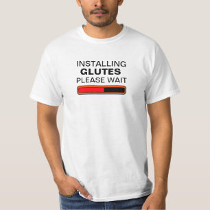 T-shirt En installant Glutes attendez svp