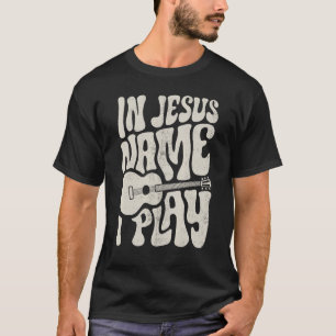 T-shirt En Jésus Nom Jouer Guitare Acoustique Guitariste C