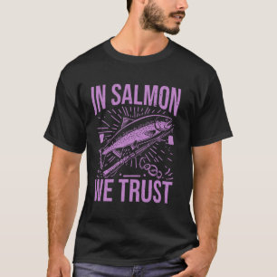 T-shirt En la truite saumonée nous croyons Pêche à la trui