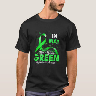 T-shirt En mai nous portons Green mental health sensibilis