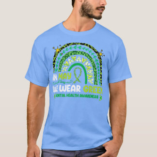 T-shirt En Mai, Nous Portons La Santé Mentale Verte