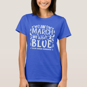 T-shirt En mars nous portons la conscience du cancer du cô