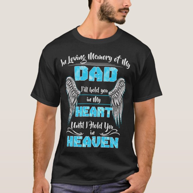 T-shirt En Mémoire Amoureuse De Mon Père, Je Vous Tiens Da (Devant)