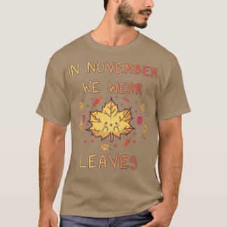 T-shirt En Novembre Nous Portons Feuille Saison Automne Ch