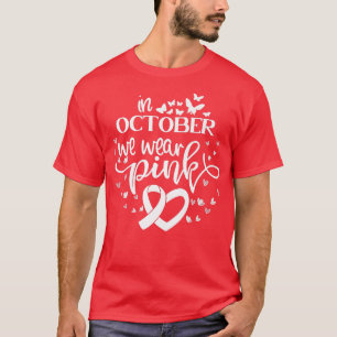 T-shirt En Octobre Nous Portons Des Papillons Roses Cancer