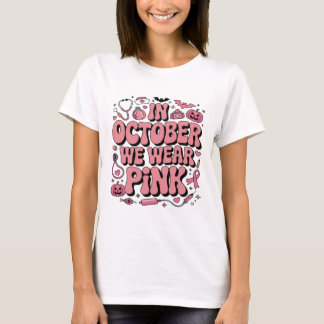 T-shirt En Octobre Nous Portons du Rose | Sensibilisation