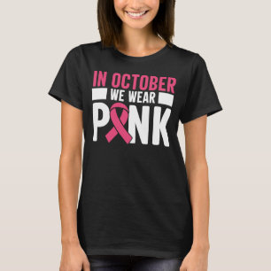 T-shirt En Octobre Nous Portons La Sensibilisation Au Canc
