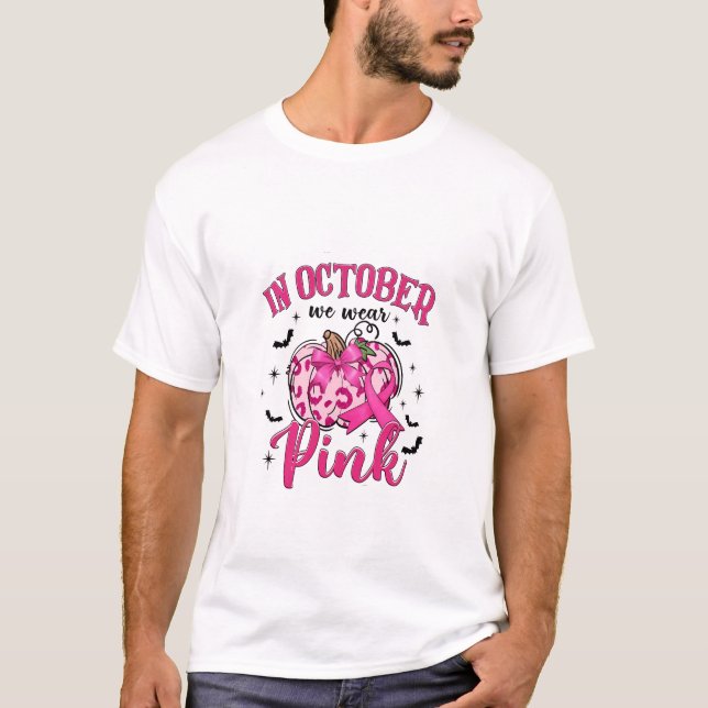 T-shirt En Octobre Nous Portons La Sensibilisation Au Canc (Devant)