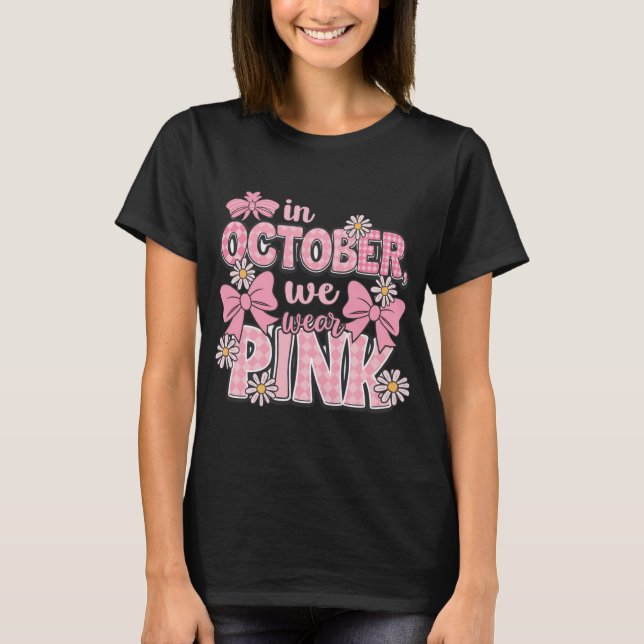 T-shirt en octobre nous portons le design de sensibilisati (Devant)