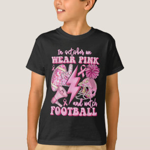 T-shirt En Octobre, Nous Portons Le Rose Et Suivons Footba