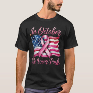 T-shirt en octobre nous portons le Ruban Rose 2025 Cancer 