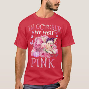 T-shirt En Octobre Nous Portons Le Ruban Rose Cochon Cance