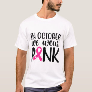 T-shirt En Octobre Nous Portons Pink Breast Cancer Sensibi