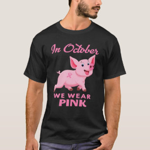 T-shirt En Octobre, Nous Portons Pink Pig Cerveau Cancer L
