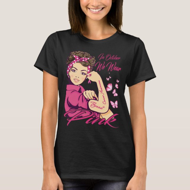 T-shirt En Octobre Nous Portons Rose Black Femme Cancer Du (Devant)