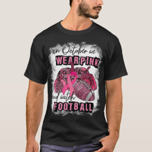 T-shirt En Octobre Nous Portons Rose Et Regardons Le Sein 