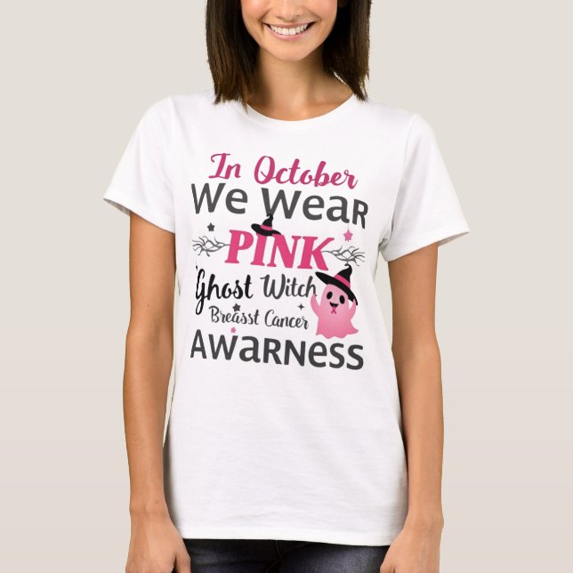 T-shirt En Octobre Nous Portons Rose : Ghost Witch Cancer  (Devant)