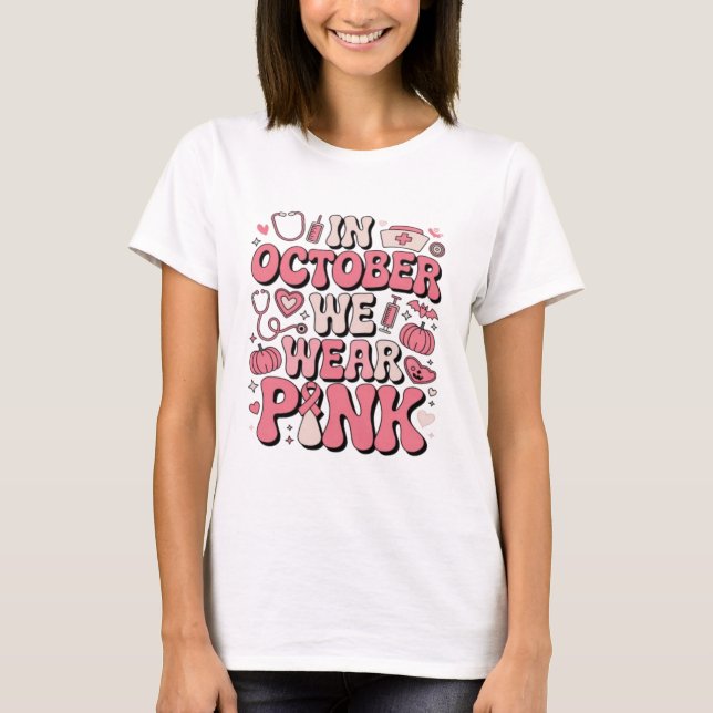 T-shirt En Octobre Nous Portons Rose | Sensibilisation au  (Devant)