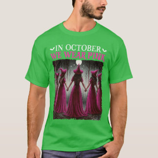 T-shirt en octobre nous portons un sein de sorcière rose H
