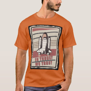T-shirt En Poussée, nous faisons confiance au moteur spati