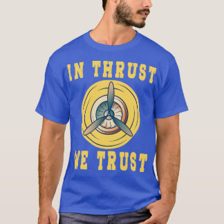 T-shirt En Poussée nous faisons confiance Moteur Avion RC