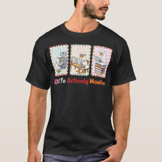 T-shirt En route pour surveiller activement la journée de 