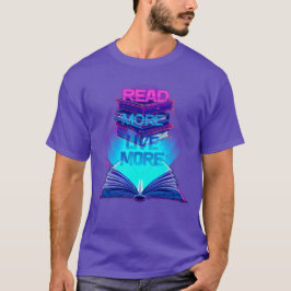 T-shirt En savoir plus Live More - Neon Book Stand Glowlin