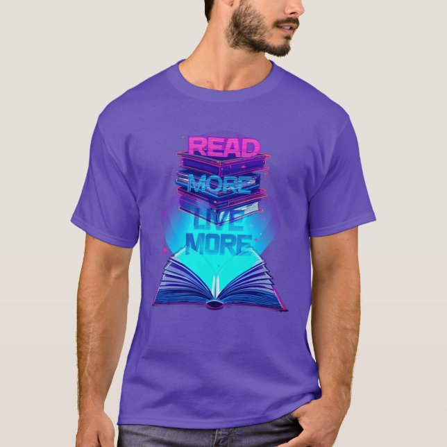 T-shirt En savoir plus Live More - Neon Book Stand Glowlin (Devant)
