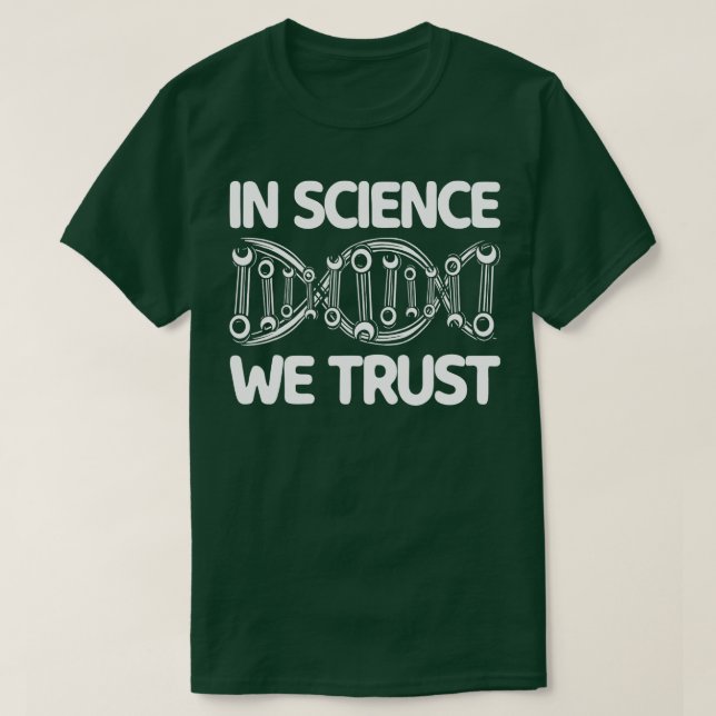 T-shirt En sciences Nous faisons confiance aux scientifiqu (Design devant)