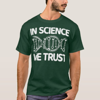 T-shirt En sciences Nous faisons confiance aux scientifiqu