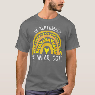 T-shirt En Septembre, Nous Portons Gold Childhood Cancer A