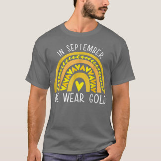 T-shirt En Septembre, Nous Portons Gold Childhood Cancer A