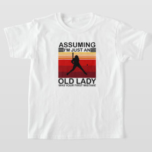 T-shirt En supposant que je ne suis qu'une vieille dame a