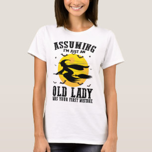 T-shirt En Supposant Que Je Ne Suis Qu'Une Vielle Dame Éta