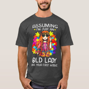 T-shirt En Supposant Que Je Ne Suis Qu'Une Vielle Dame Éta