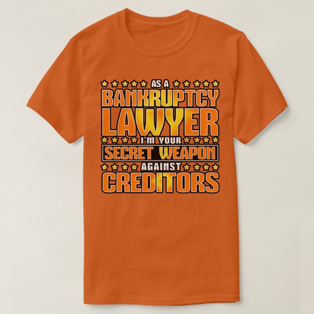 T-shirt En Tant Qu'Avocat En Faillite (Design devant)