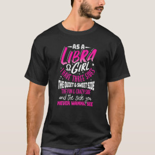 T-shirt En Tant Que Libra Girl, J'Ai Trois Côtés Zodiac Si
