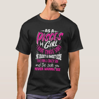 T-shirt En Tant Que Pisces Girl, J'Ai Trois Côtés Zodiac S