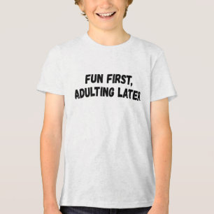 T-shirt En Tri-matière Amusants d'abord adultes plus tard