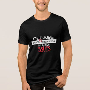 T-shirt En Tri-matière Annuler Mon Abonnement À Votre Bagage Problèmes