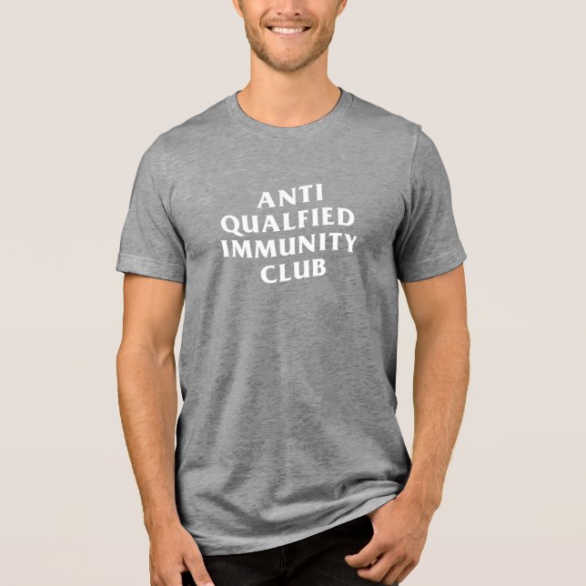 T-SHIRT  EN TRI-MATIÈRE ANTI QUALIFIED IMMUNITY CLUB  (Recto)