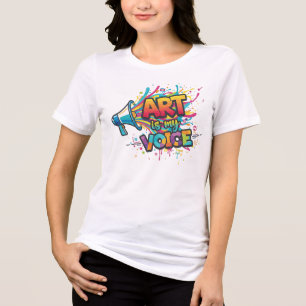 T-shirt En Tri-matière "ART is my VOICE" - Art coloré de rue Megaphone