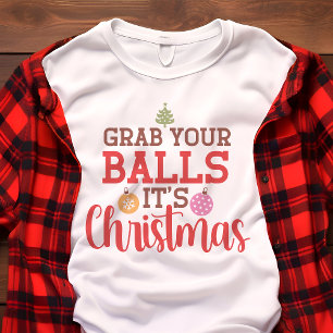 T-shirt En Tri-matière Attrapez vos boules C'est Noël Fêtes amusantes