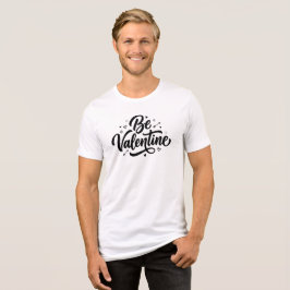 T-shirt En Tri-matière Be Valentine Bold Minimal Typography 