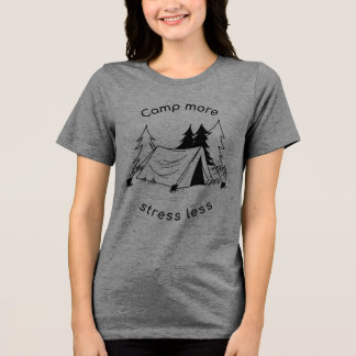 T-shirt En Tri-matière Camp plus de stress moins