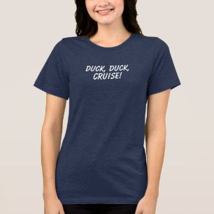 T-shirt En Tri-matière 'Canard, Canard, Croisière!' Cadeau d'humour pour
