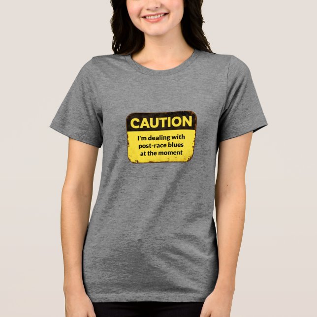 T-shirt En Tri-matière Caution: I'm dealing with post-race blues (Recto)