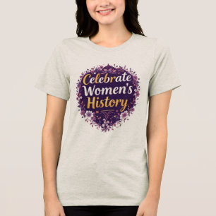 T-shirt En Tri-matière Célébrer le Mois de l'histoire des femmes