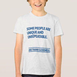 T-shirt En Tri-matière Certaines personnes sont uniques et irremplaçables